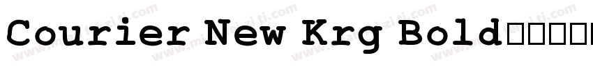 Courier New Krg Bold字体转换